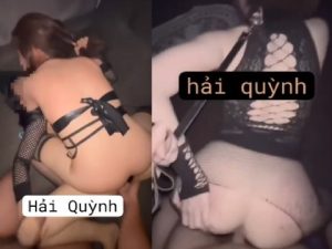 Hải Quỳnh girl siêu dâm thác loạn đầy mạnh bạo